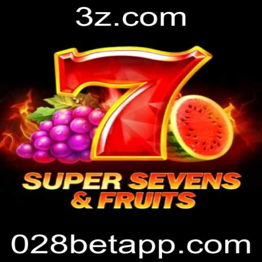 Explorando o Mundo de 7SuperSevensFruits: Um Mergulho em 028 Bet